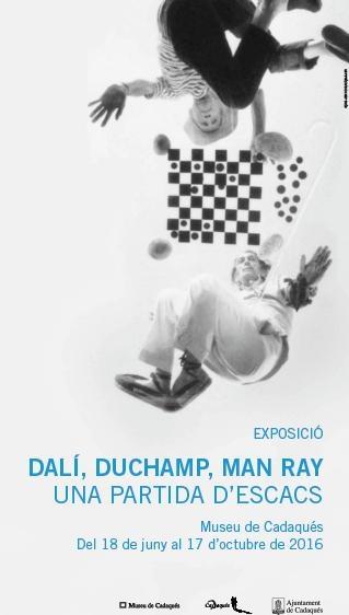 Exposició "Dalí, Duchamp, Man Ray. Una partida d'escacs"